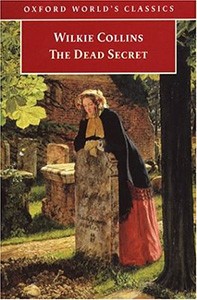 Front cover of The Dead Secret by Wilkie Collins